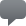 speechbubble Gray icon